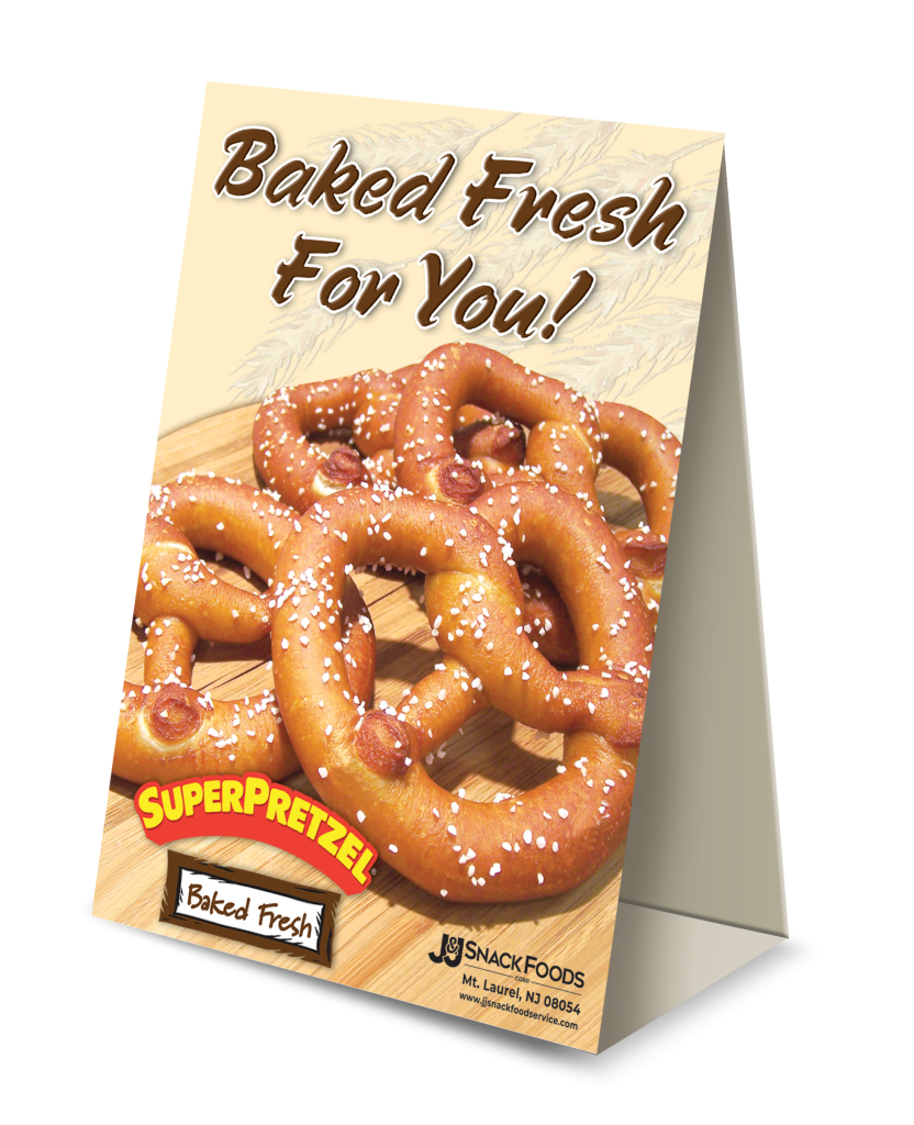 Superpretzel Fresh Baked Table Tents Jandj Snack Foods Corp 5613